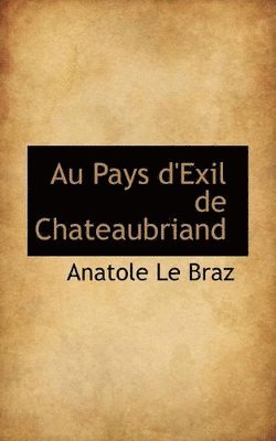 Au Pays D'Exil de Chateaubriand (hftad)