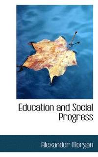 Education and Social Progress (häftad)