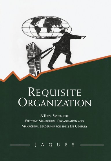 Requisite Organization (häftad)