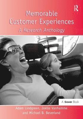 Memorable Customer Experiences (inbunden)