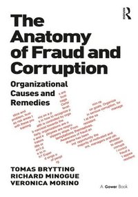 The Anatomy of Fraud and Corruption (inbunden)