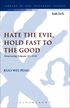Hate the Evil, Hold Fast to the Good