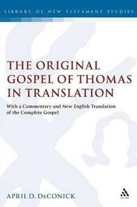 The Original Gospel of Thomas in Translation (häftad)