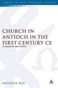 The Church in Antioch in the First Century CE (hftad)