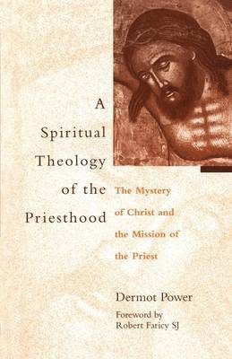 Spiritual Theology of the Priesthood (hftad)