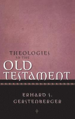 Theologies in the Old Testament (inbunden)