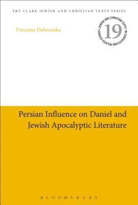 Persian Influence on Daniel and Jewish Apocalyptic Literature (inbunden)