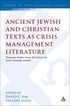 Ancient Jewish and Christian Texts as Crisis Management Literature