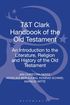 T&T Clark Handbook of the Old Testament