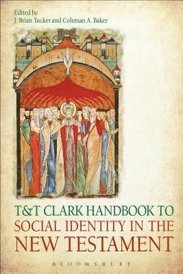 T&T Clark Handbook to Social Identity in the New Testament (hftad)