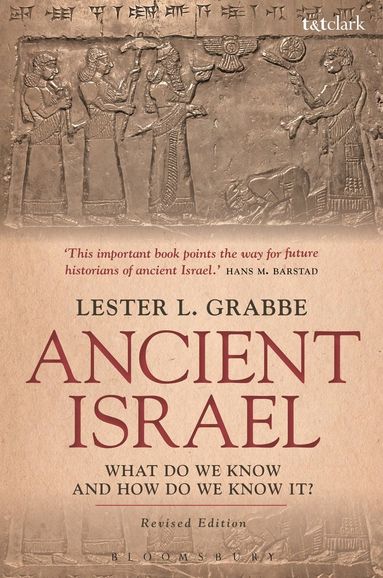 Ancient Israel: What Do We Know and How Do We Know It? (hftad)