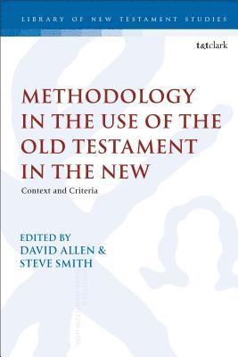 Methodology in the Use of the Old Testament in the New (inbunden)