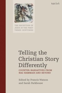 Telling the Christian Story Differently (e-bok)
