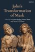 John's Transformation of Mark