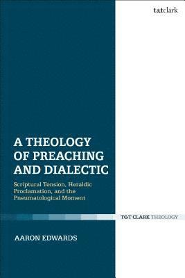 A Theology of Preaching and Dialectic (hftad)