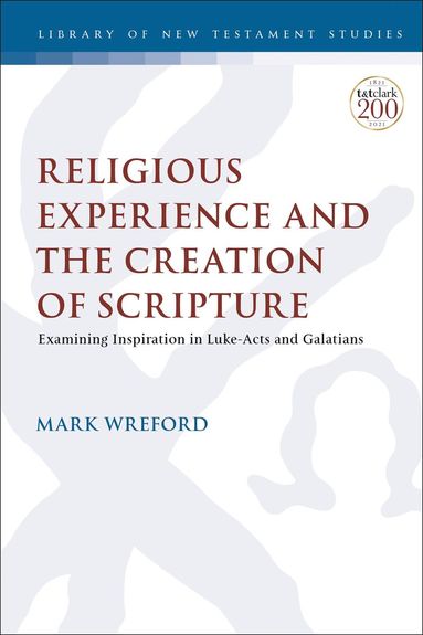 Religious Experience and the Creation of Scripture (hftad)