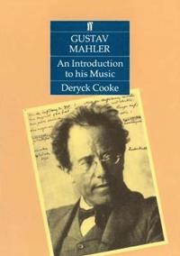 Gustav Mahler: An Introduction to his Music - Deryck Cooke - Häftad (9780571100873) | Bokus