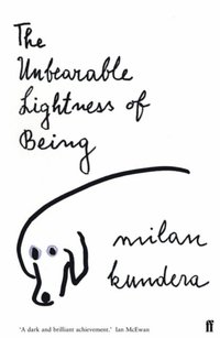 The Unbearable Lightness of Being (häftad)