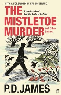 The Mistletoe Murder and Other Stories (häftad)