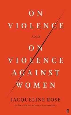 On Violence and On Violence Against Women (inbunden)