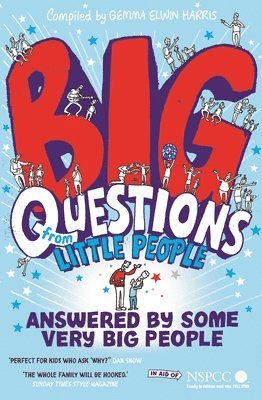 Big Questions From Little People . . . Answered By Some Very Big People (inbunden)