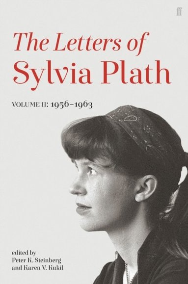 Letters of Sylvia Plath Volume II (hftad)