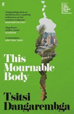 This Mournable Body: Shortlisted for the 2020 Booker Prize (h�ftad)