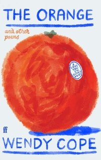 The Orange and other poems (inbunden)