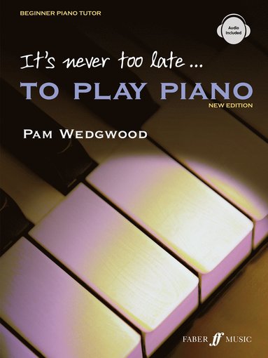 It's never too late to play piano (Adult Tutor Book) (häftad)