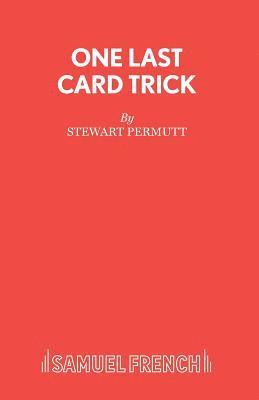 ONE LAST CARD TRICK (hftad)