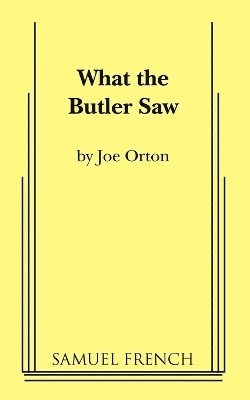 What the Butler Saw (häftad)
