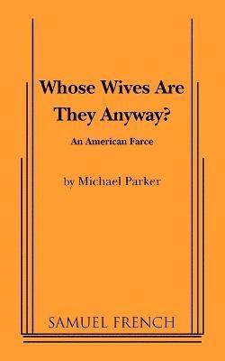 Whose Wives Are They Anyway? (hftad)
