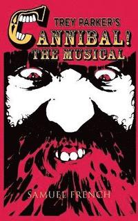 Trey Parker's Cannibal! The Musical (hftad)