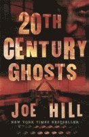 20th Century Ghosts (hftad)