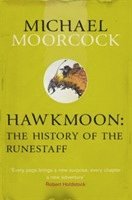 Hawkmoon: The History of the Runestaff (hftad)