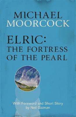 Elric: The Fortress of the Pearl (hftad)