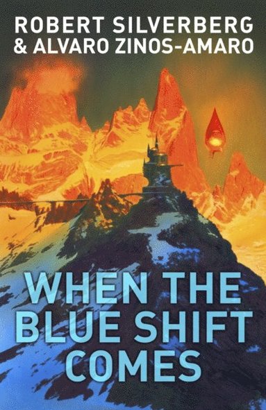When The Blue Shift Comes (inbunden)