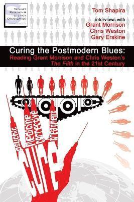 Curing the Postmodern Blues (hftad)