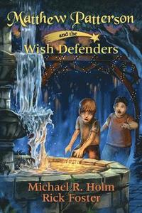Matthew Patterson and the Wish Defenders (hftad)