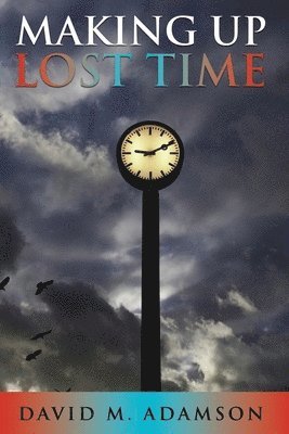 Making Up Lost Time (hftad)