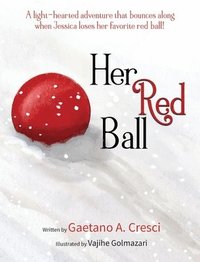 Her Red Ball (inbunden)