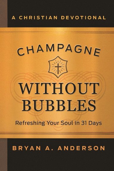 Champagne Without Bubbles (häftad)