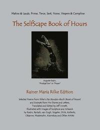 SelfScape Book of Hours: Rainer Maria Rilke Edition (hftad)