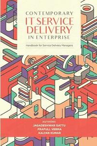Contemporary IT Service Delivery in Enterprise: Handbook for Service Delivery Manager (hftad)