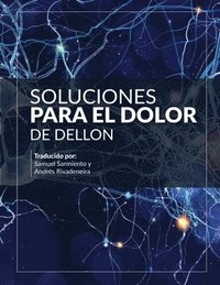 Soluciones para el Dolor: Primera Edición en Español (häftad)