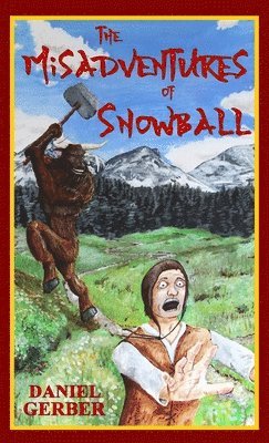 The Misadventures of Snowball (hftad)