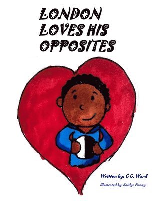 London Loves His Opposites (h�ftad)
