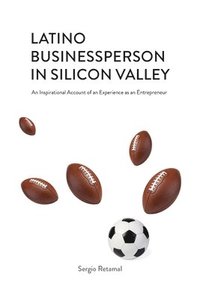 Latino Businessperson in Silicon Valley (häftad)