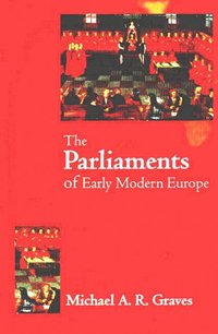 The Parliaments of Early Modern Europe (hftad)