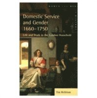 Domestic Service and Gender, 1660-1750 (hftad)